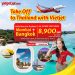 Get off to Thailand with the development” Get off with Vietjet”
launch